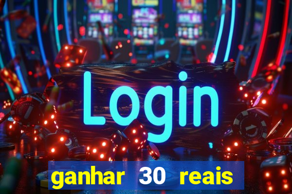 ganhar 30 reais agora no pix